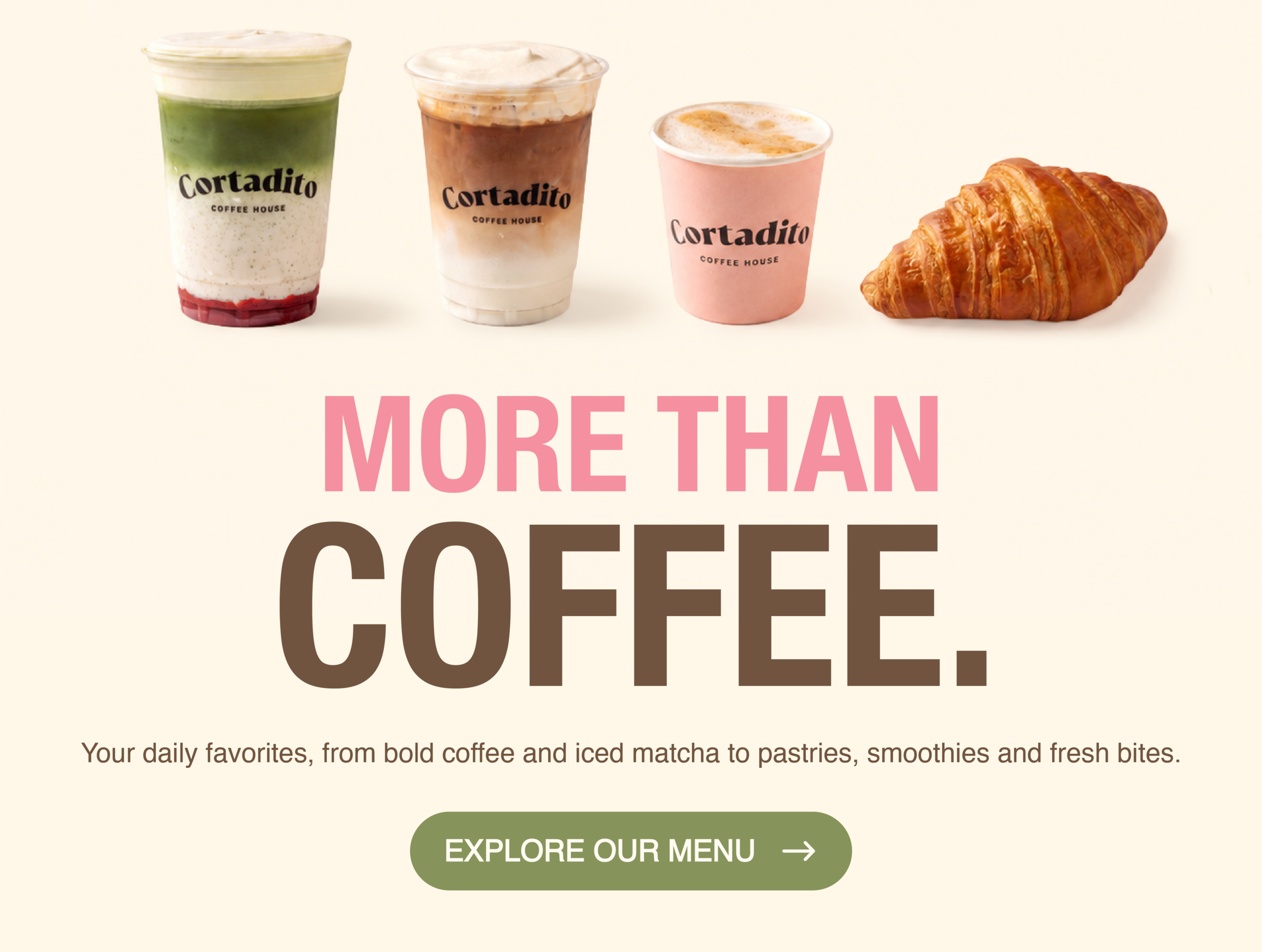 More Than Coffee: Cortadito iced matcha, iced latte, hot latte and a croissant